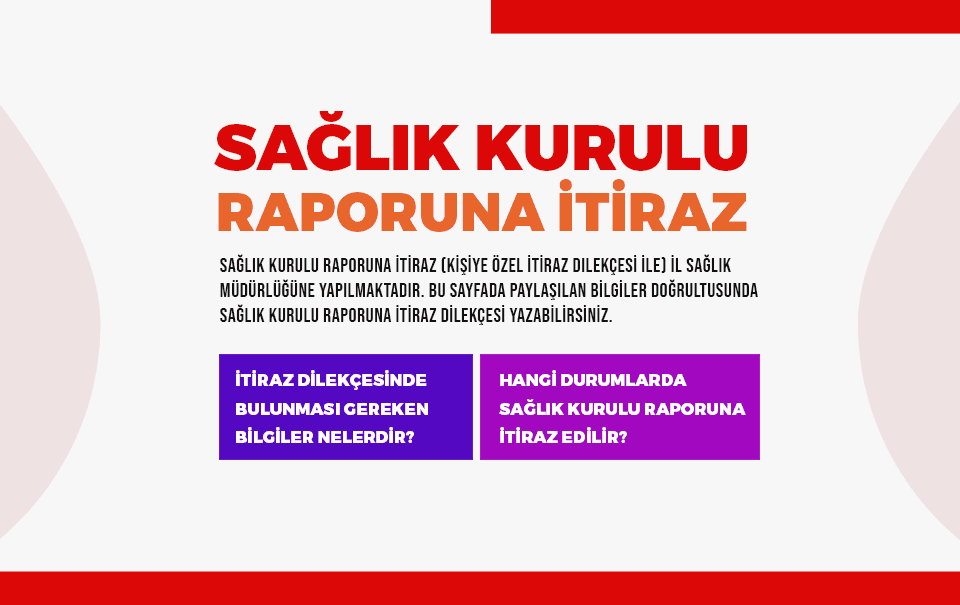 sağlık kurulu raporuna itiraz